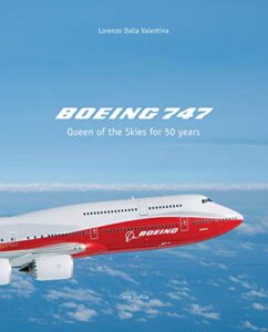 Boeing 747: Queen of the Skies for 50 Years